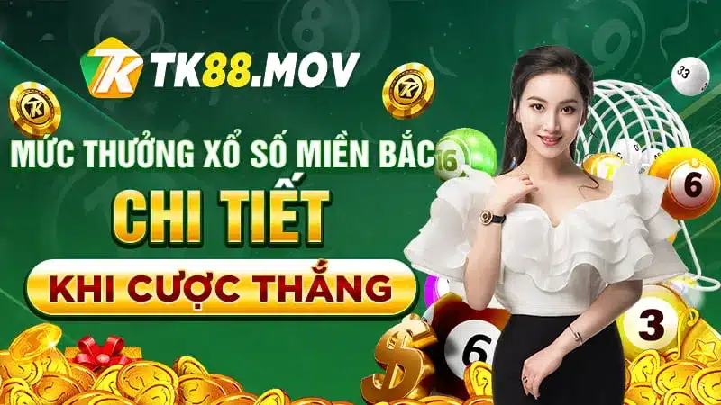 Chí tiết mức trả thưởng XSMB tại TK88