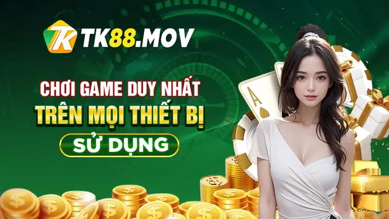 Chơi một tài khoản TK88 duy nhất trên mọi thiết bị