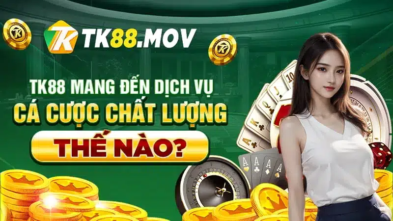 Chúng tôi mang đến các dịch vụ cá cược trực tuyến chất lượng nhất