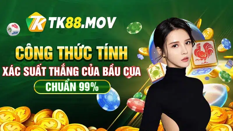 Công thức tính xác xuất thắng bầu cua chuẩn 99%