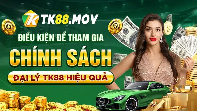 Điều kiện để trở thành đại lý TK88