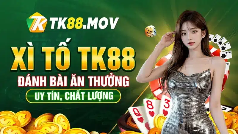 Game bài xì tố TK88