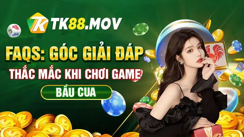 Giải đáp thắc mắc khi chơi bầu cua online của hội viên