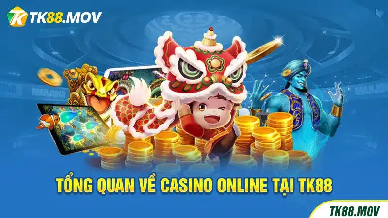 Giới thiệu chuyên mục Casino online TK88