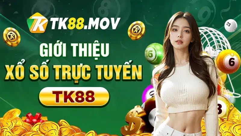 Giới thiệu chuyên mục xổ số trực tuyến TK88