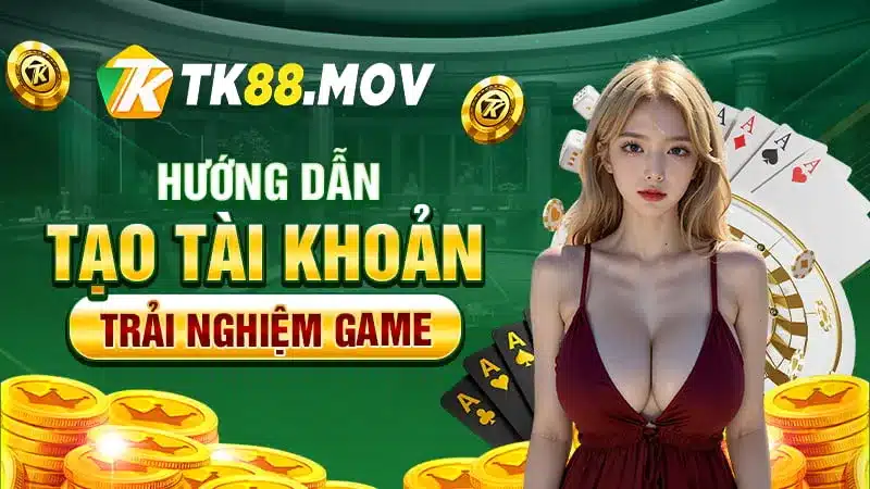 Hướng dẫn tạo tài khoản TK88