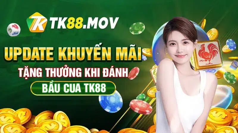 Khuyến mãi dành cho người chơi bầu cua online TK88