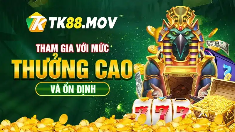 Mức thưởng slot game TK88 cao và ổn định