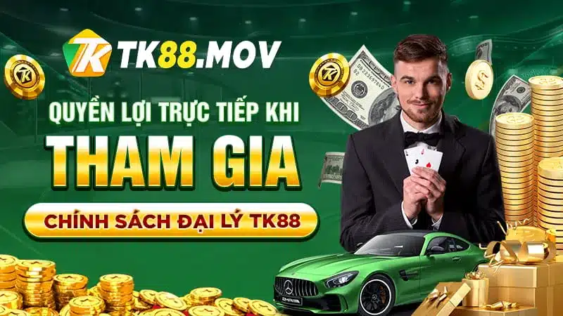 Quyền lợi trực tiếp khi tham gia chính sách đại lý TK88