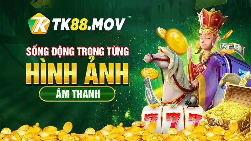 Hình ảnh, âm thanh sống động như thật