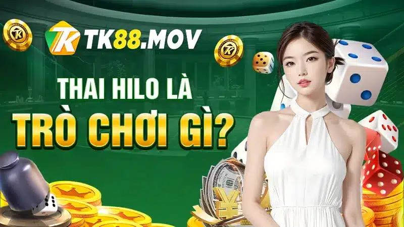 Giới thiệu trò chơi Thai Hilo tại TK88