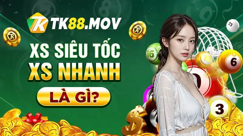 Xổ số siêu tốc - Xổ số nhanh