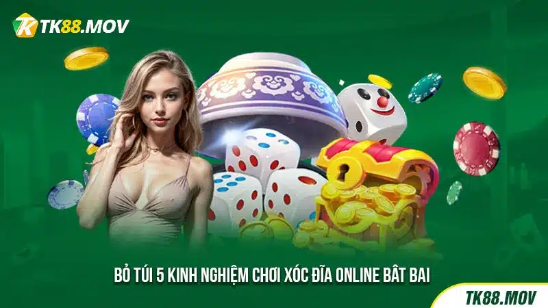 Chia sẻ kinh nghiệm chơi xóc đĩa online bất bại